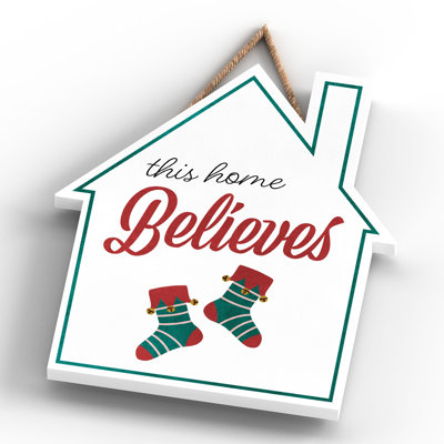 Xmas This Home Believes Wooden House Plaque