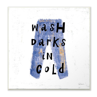 " Wash Darks In Cold Blue Jeans " by Sue Schlabach