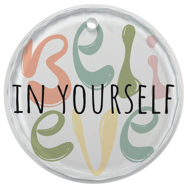 Ornement en verre Believe In Yourself