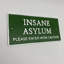 Ekstrom Cast Iron Insane Asylum Wall Sign