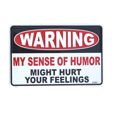 Warning My Sense Humor Hurt Your Feelings Sign Man Cave Home Office Wall Decor