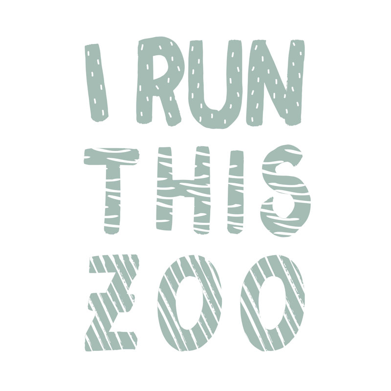 I Run This Zoo - impression sur toile tendue, H 16 po x l 12 po