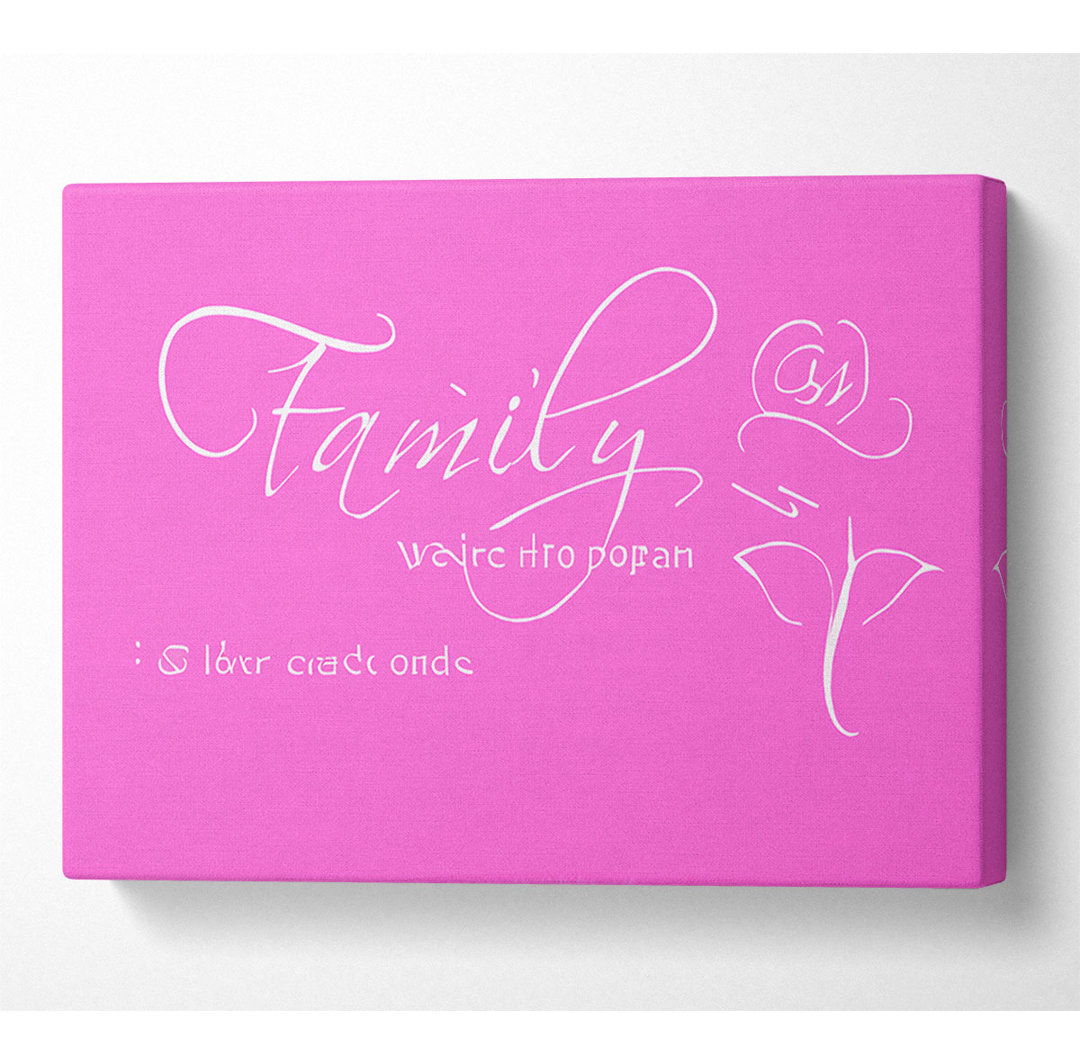 Familie Zitat Familie, wo das Leben beginnt 1 Vivid Pink - Wrapped Canvas Typography