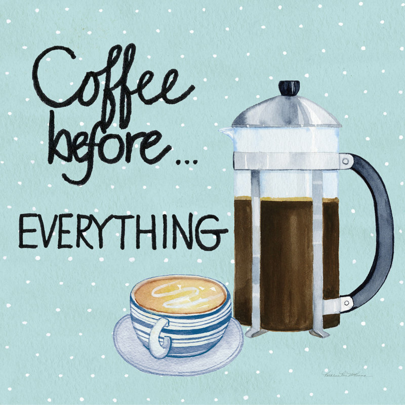 «Coffee devant tout» par Kathleen Parr Mckenna - impression sur toile tendue, H 20 po x l 20 po, Papier avec cadre noyer, Oui