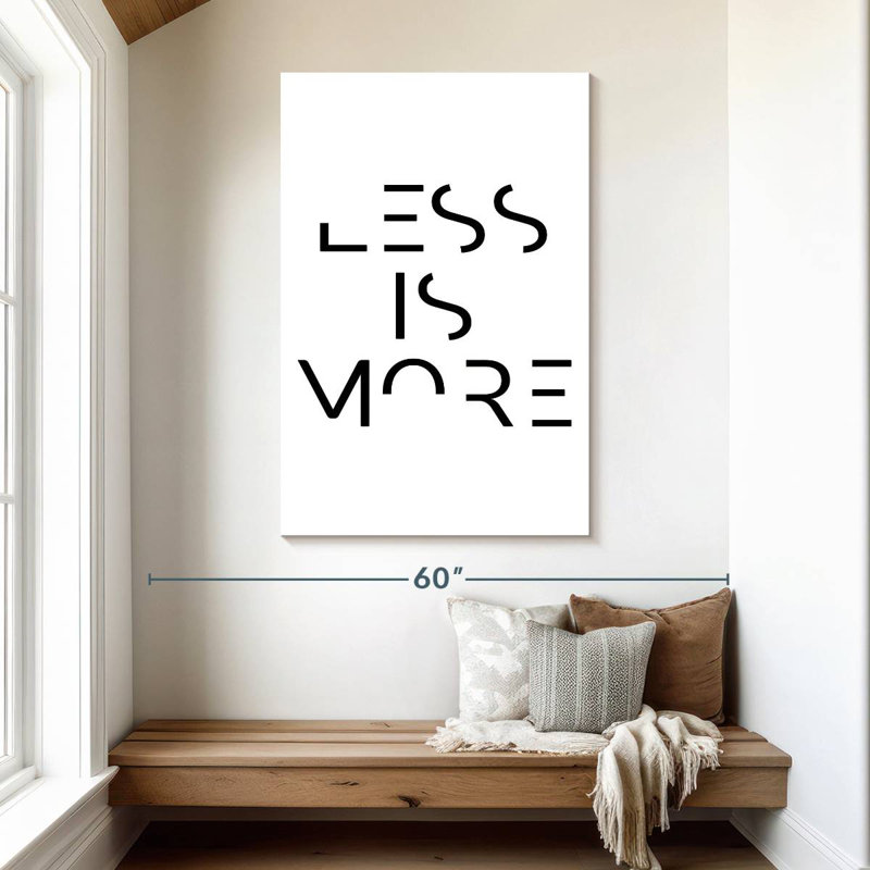 Moins, c'est plus, H 48 po x l 32 po