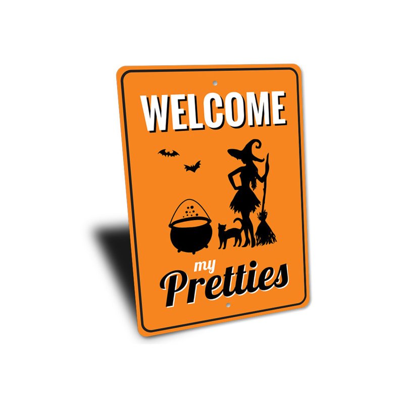 Panneau "Welcome My Pretties" en aluminium, H 18 po x l 12 po x P 0,06 po