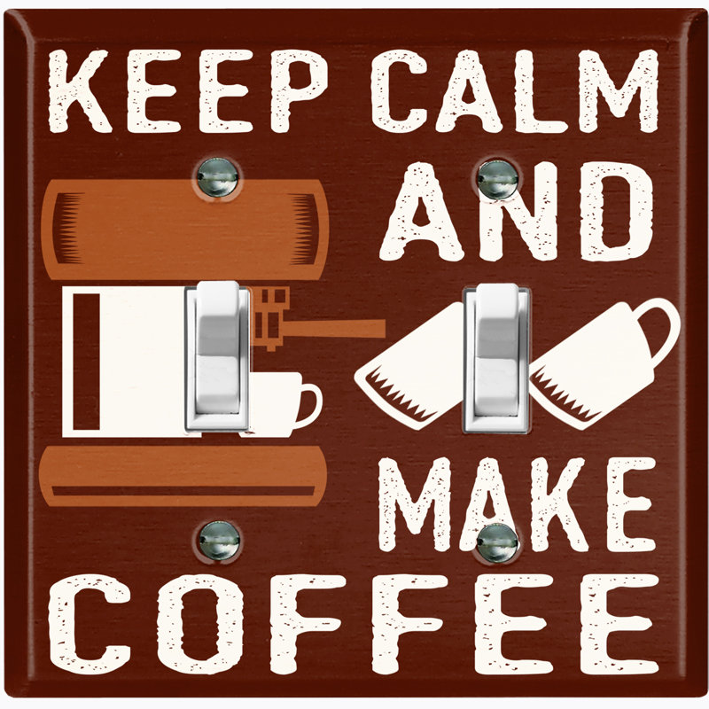 Plaque murale d'interrupteur à bascule brune Keep-Calm And Make Coffee