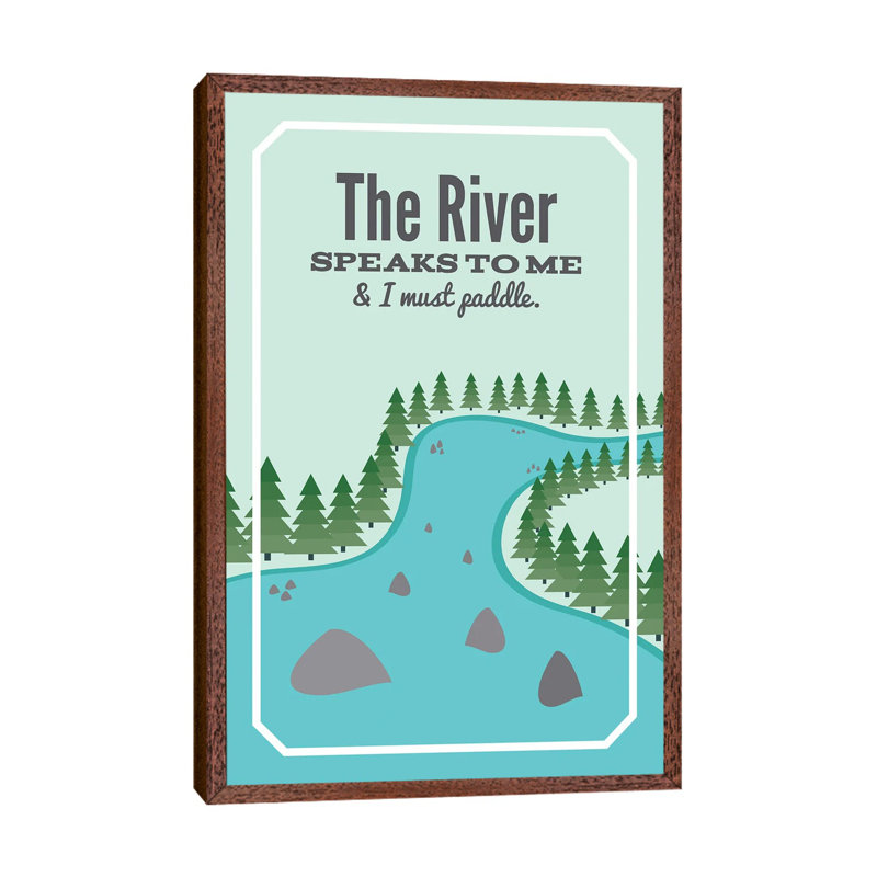 The River Speaks To Me by Benton Park Prints - Print on Canvas, Classic Brown Wood Framed, 66.04 cm H x 45.72 cm W