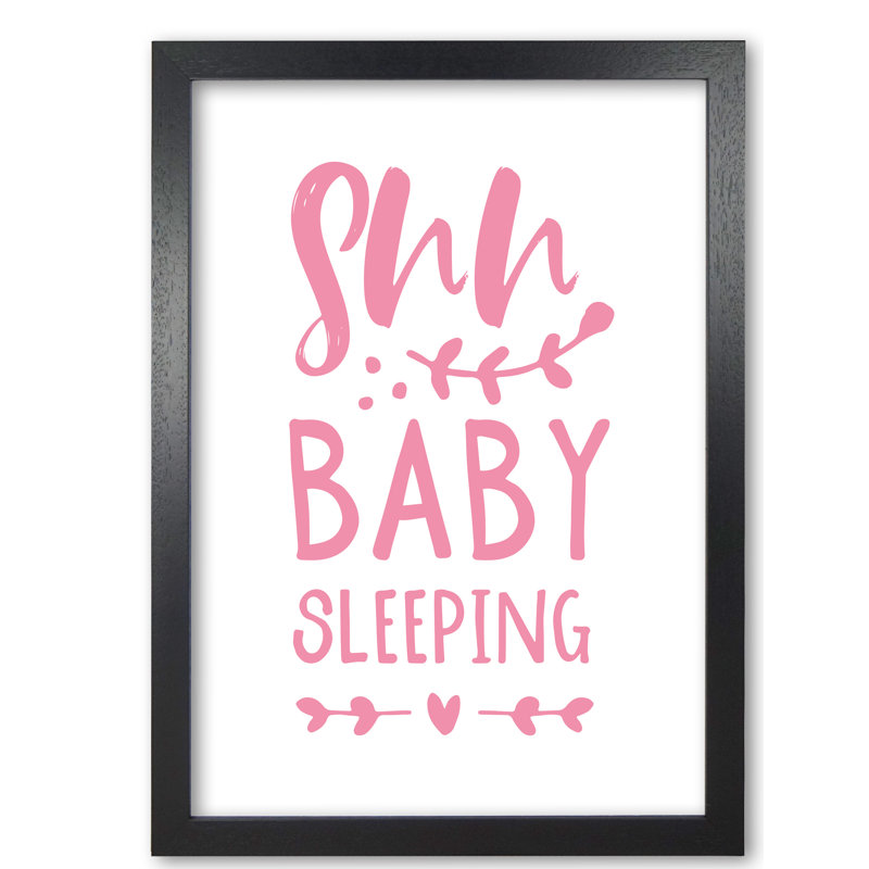 Shh Baby Sleeping - Print, Black Grain Frame, 85 cm H x 60 cm W x 5 cm D
