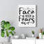 Face Your Fears - Wrapped Canvas Print