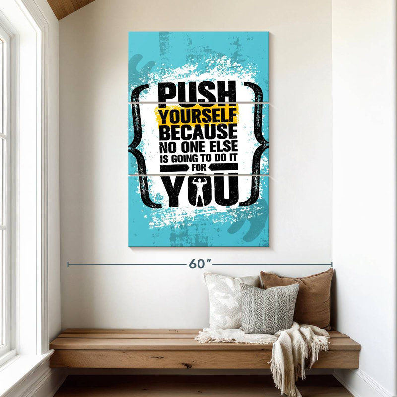 «Push Yourself», H 50 po x l 32 po