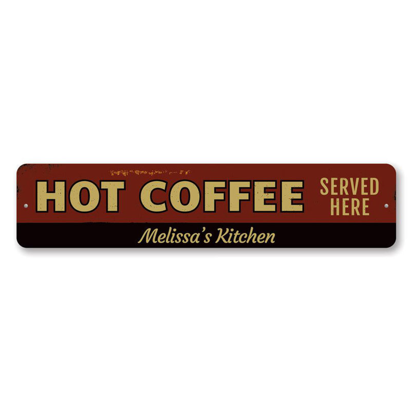 Enseigne en aluminium «Hot Coffee Served Here», H 6 po x l 24 po x P 0,063 po