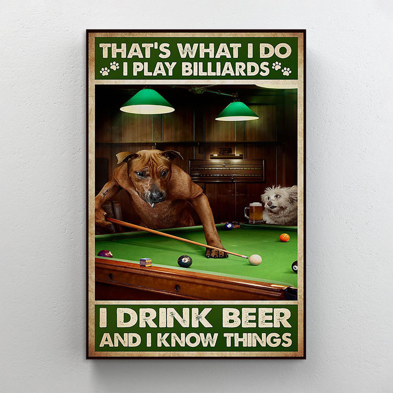 «Billiard Thats What I Do I Play», impression sur toile tendue, H 36 po x l 24 po x P 1,25 po