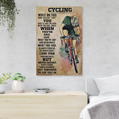 Cycling Athletes - When On This Ride Called Life Youhave To Take The Good With The Bad - 1 Piece Rectangle Graphic Art Print On Wrapped Canvas