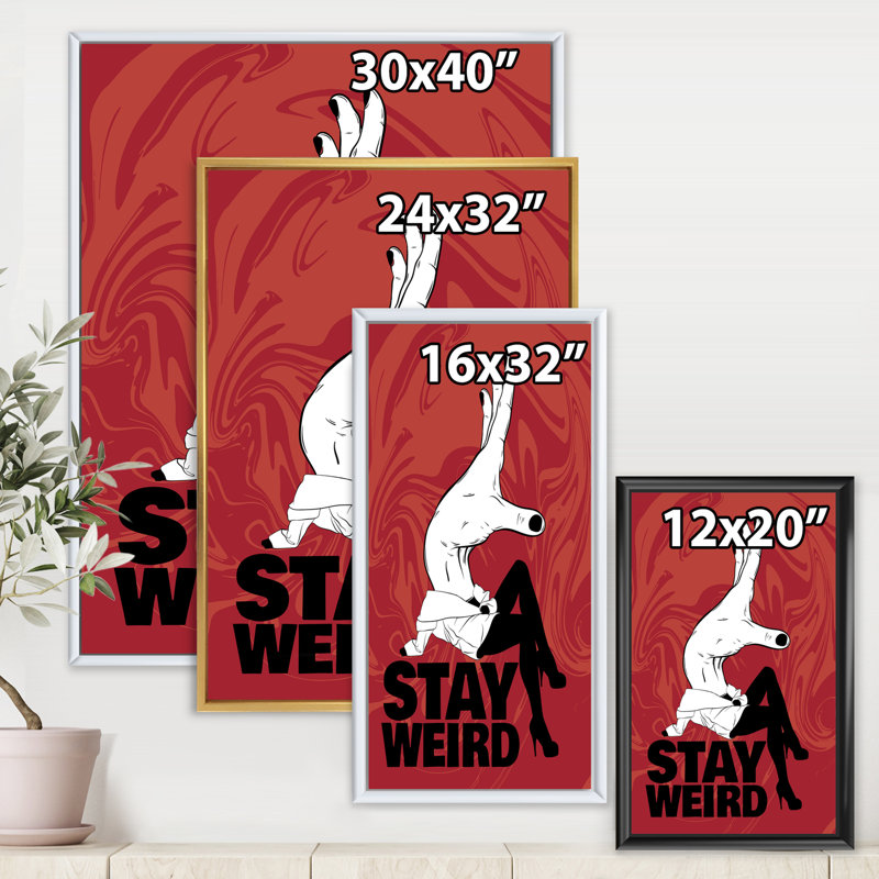 Stay Weird - Art textuel sur toile, Cadre flottant blanc, H 20 po x l 12 po x P 1po