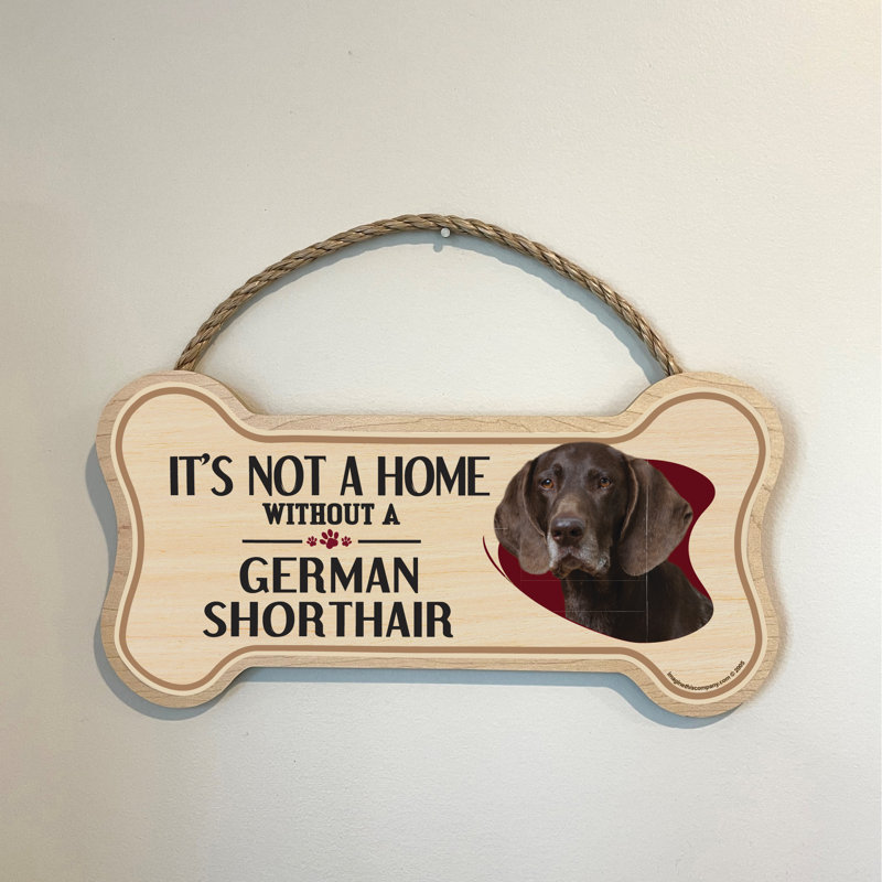Ce n'est pas une maison sans notre signe allemand de race de bois en os à poil court
