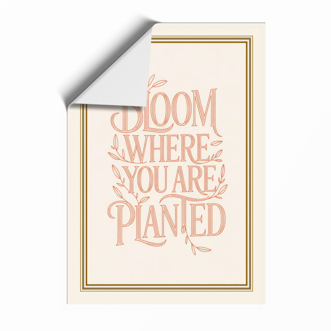Bloom Where You Are Planted Typography - Framed Print