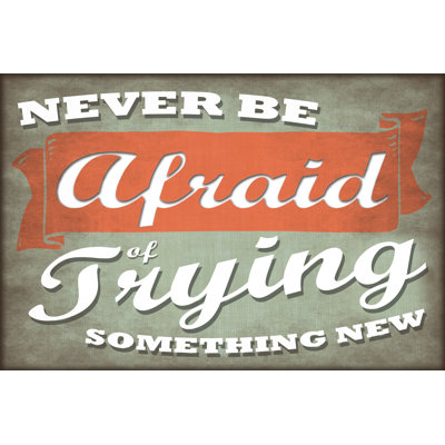 Never Be Afraid - Wrapped Canvas Print