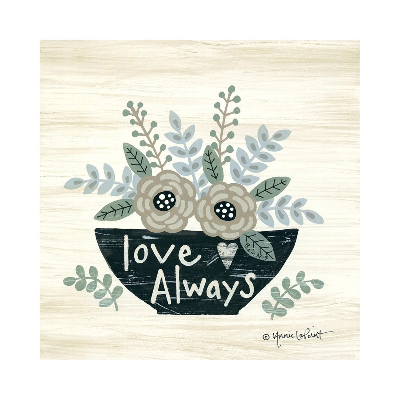 Love Always by Annie LaPoint - Print on Canvas, 45.72 cm H x 45.72 cm W x 1.91 cm D, Wrapped Canvas