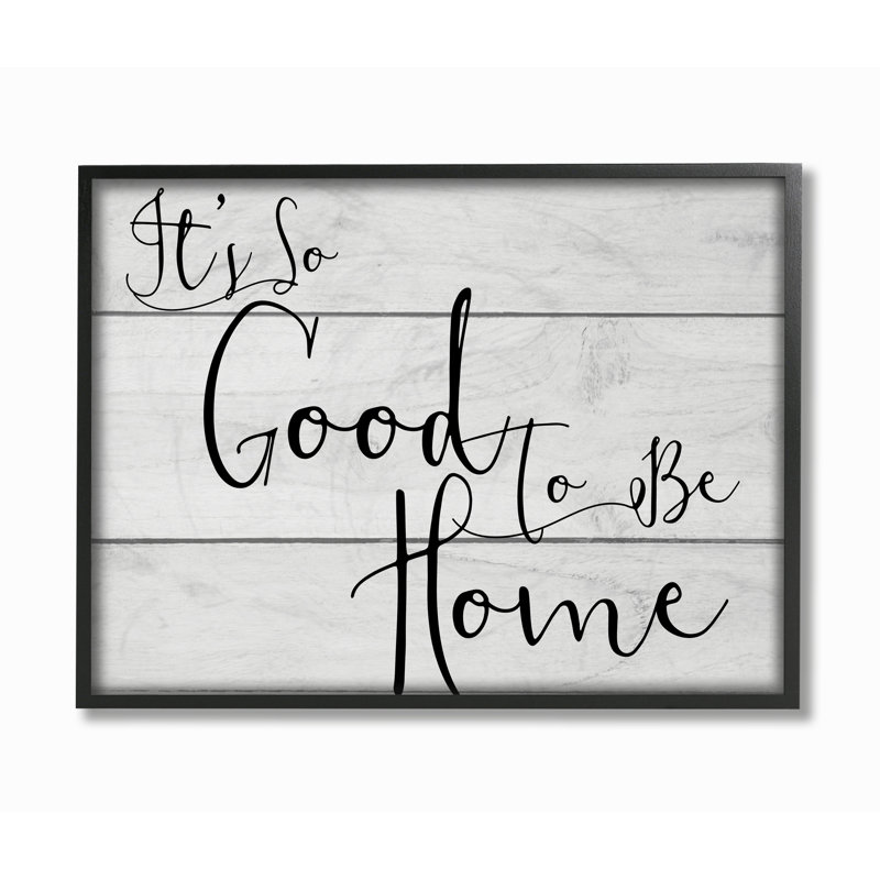 «It's So Good to be Home» par Daphne Polselli, reproduction d'art textuel sur toile, H 16 po x l 20 po