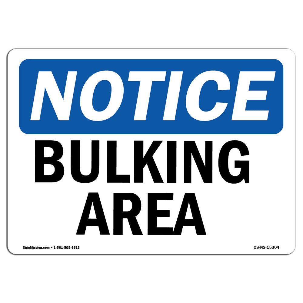 SignMission Notice Bulking Area Sign | Wayfair