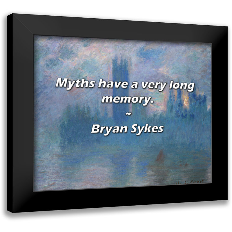 Bryan Sykes Citation: Les mythes ont une très longue mémoire.