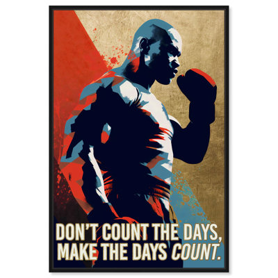 Make the Days Count Boxing Canvas Boxing Poster Art by Art Remedy