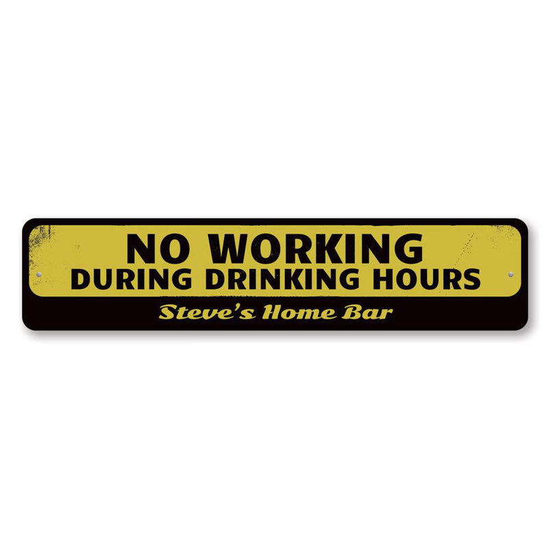 Ne pas travailler pendant les heures de boisson, H 6 po x l 24 po x P 0,06 po, Oui