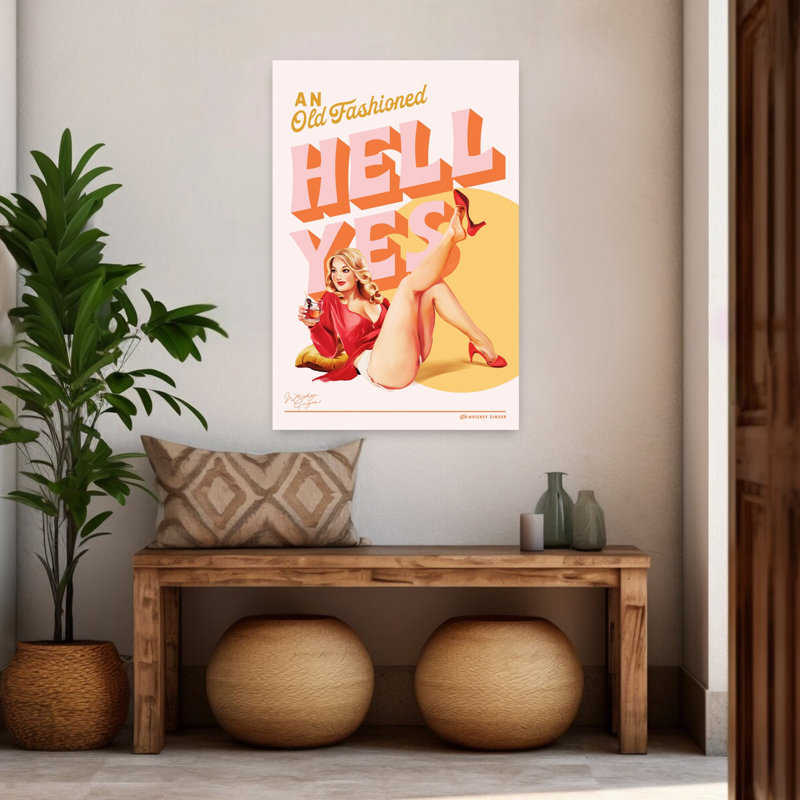 «Old Fashioned Hell Yes 2», art mural rétro rétro classique, H 48 po x l 32 po