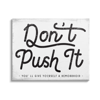 «Don’T Push It» par Daphne Polselli - Art textuel sur bois