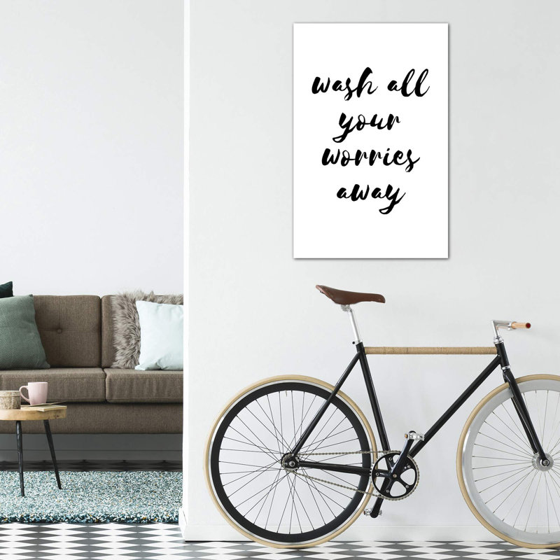 «Wash All Your Worries Away», reproduction d'art textuel, H 12 po x l 8 po x P 0,75 po, Toile tendue, Pas de tapis