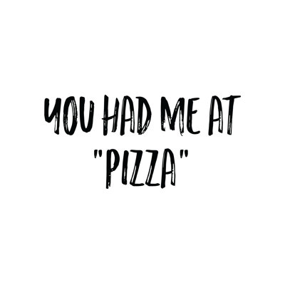 Had Me Pizza - Wrapped Canvas Print