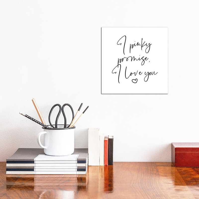 "I Pinky promise I Love You" par Mambo art studio, art textuel, Toile tendue, Pas de tapis, H 12 po x l 12 po x P 0,75 po