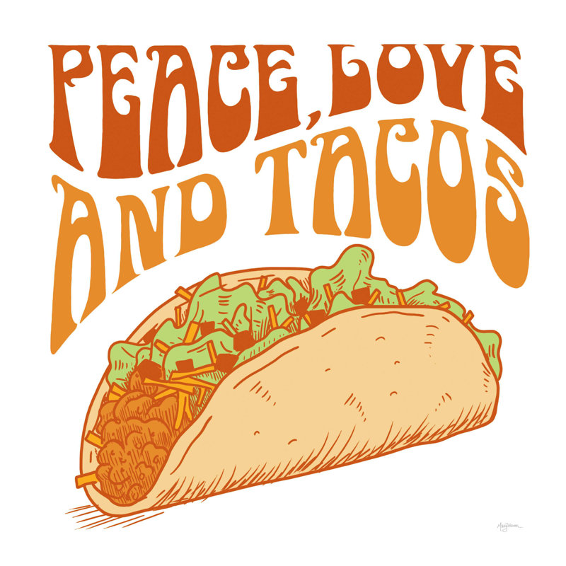 Peace Love And Tacos, H 12 po x l 12 po x P 1,25 po