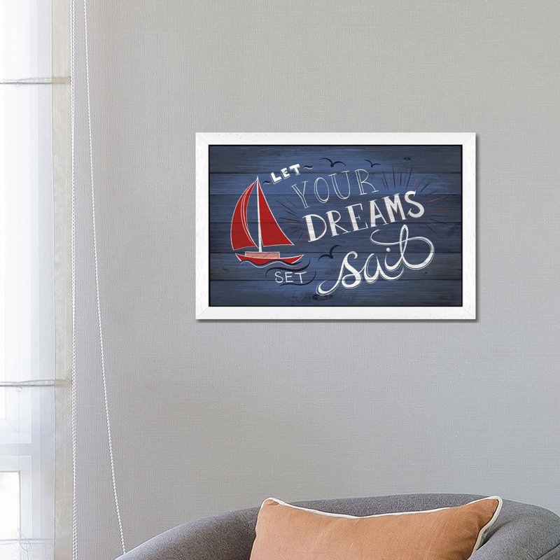 Let Your Dreams Set Sail - Print on Canvas, 66.04 cm H x 45.72 cm W, White Floater Framed