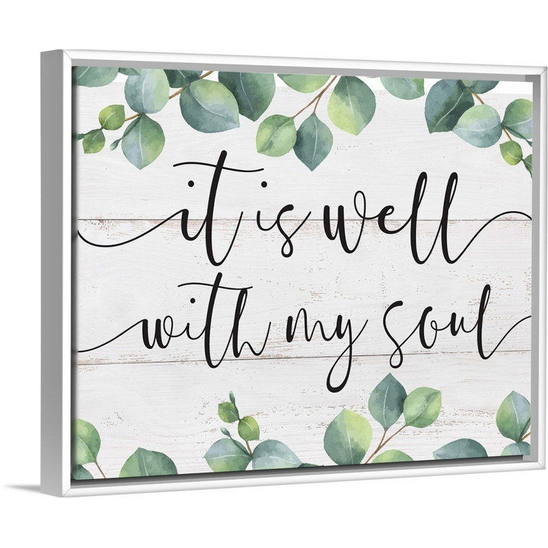 «Modern Faith - It Is Well», reproduction d'art textuel sur toile, Cadre flottant blanc, H 13 po x l 16 po x P 1,75 po
