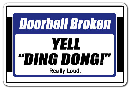 SignMission Doorbell Broken Yell Ding Dong Sign | Wayfair