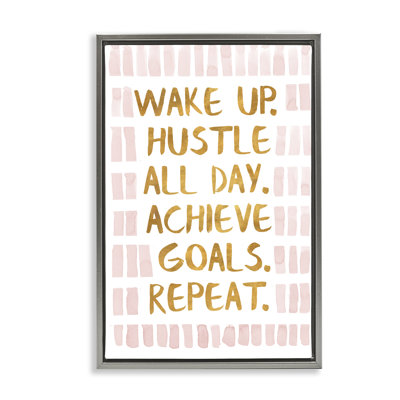 Toile flottante encadrée Wake Up & Hustle par SD graphiques Studio