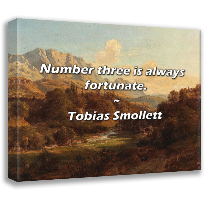 Citation artistique «Le numéro trois est toujours une chance». Toile tendue par By Tobias Smollett Gallery