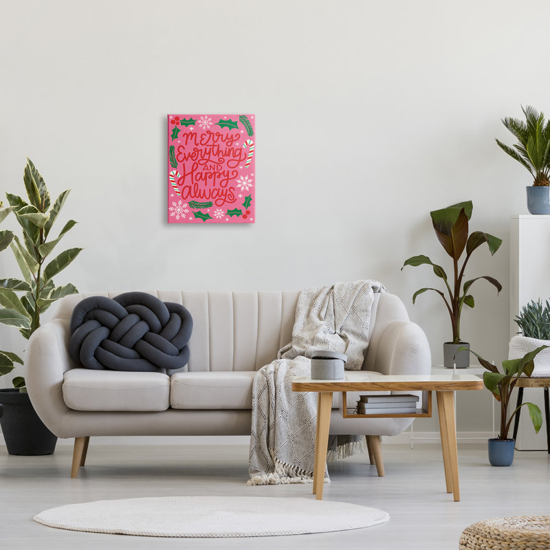 " Merry Everything And Happy Always Phrase Candy Cane " by Taylor Shannon Designs, 20" H x 16" W x 1.5" D, Wrapped Canvas