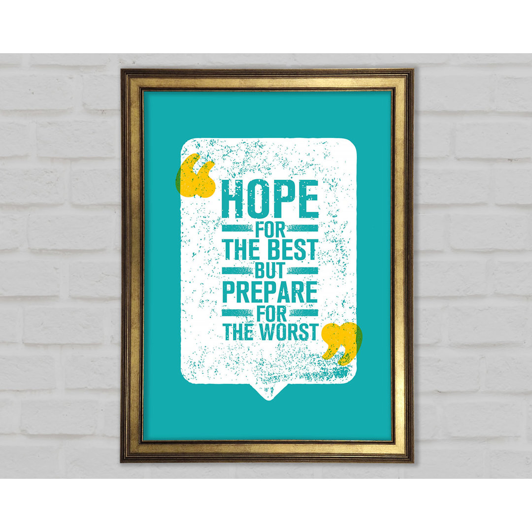 Hope For The Best - Einzelne Bilderrahmen-Typografie