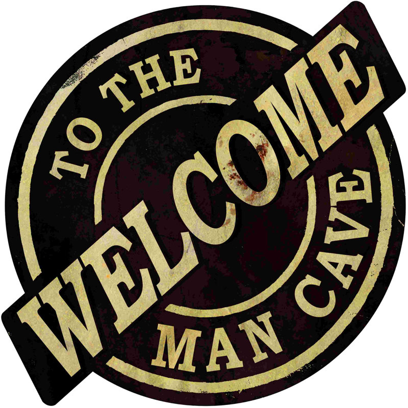 " A Man Cave Welcome ", 12" W x 12" H