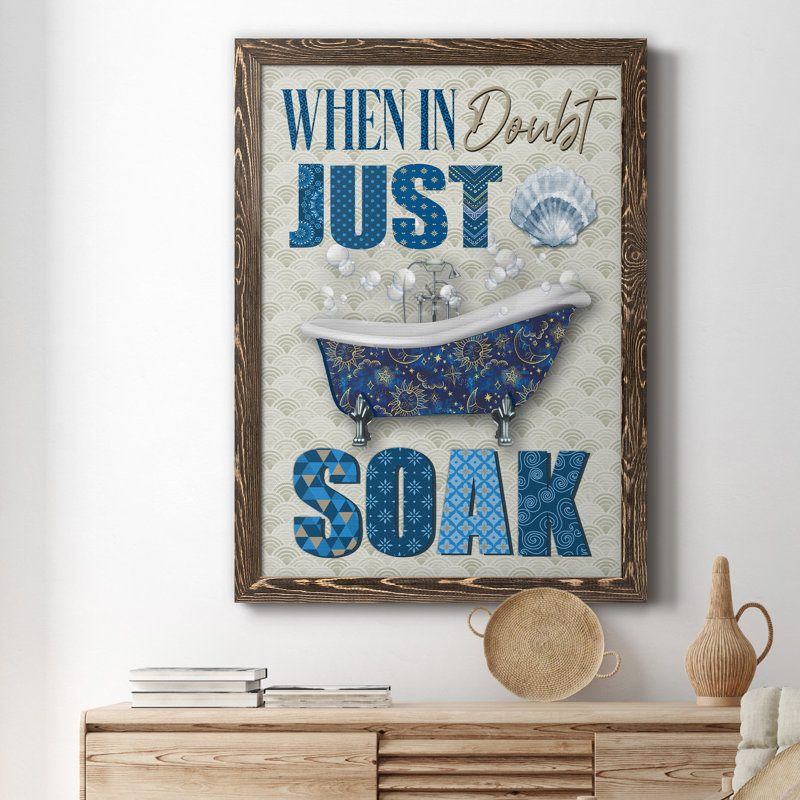 Just Soak - Art textuel sur toile, H 44 po x l 31 po x P 1 po, Encadré de bois de noyer