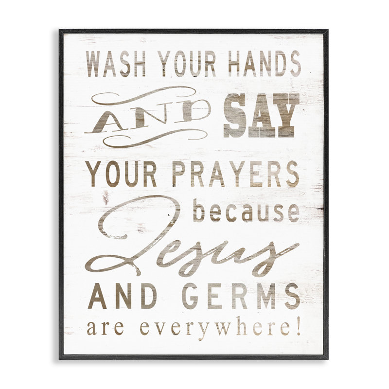 «Jesus And Germs Are Everywhere Wash Your Hands» par Cindy Jacobs - Art texturé, H 30 po x l 24 po