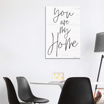 You Are My Home by Jaxn Blvd. - Wrapped Canvas Print