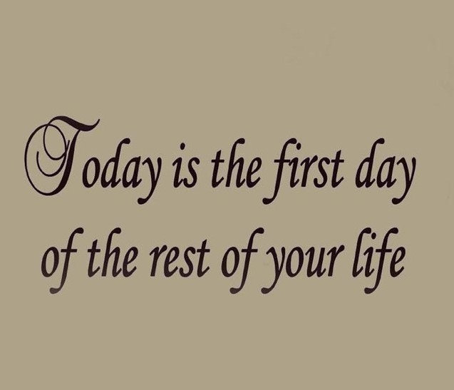 Adhésif décoratif «Today is the First Day of the Rest of Your Life», 9 po x 22 po