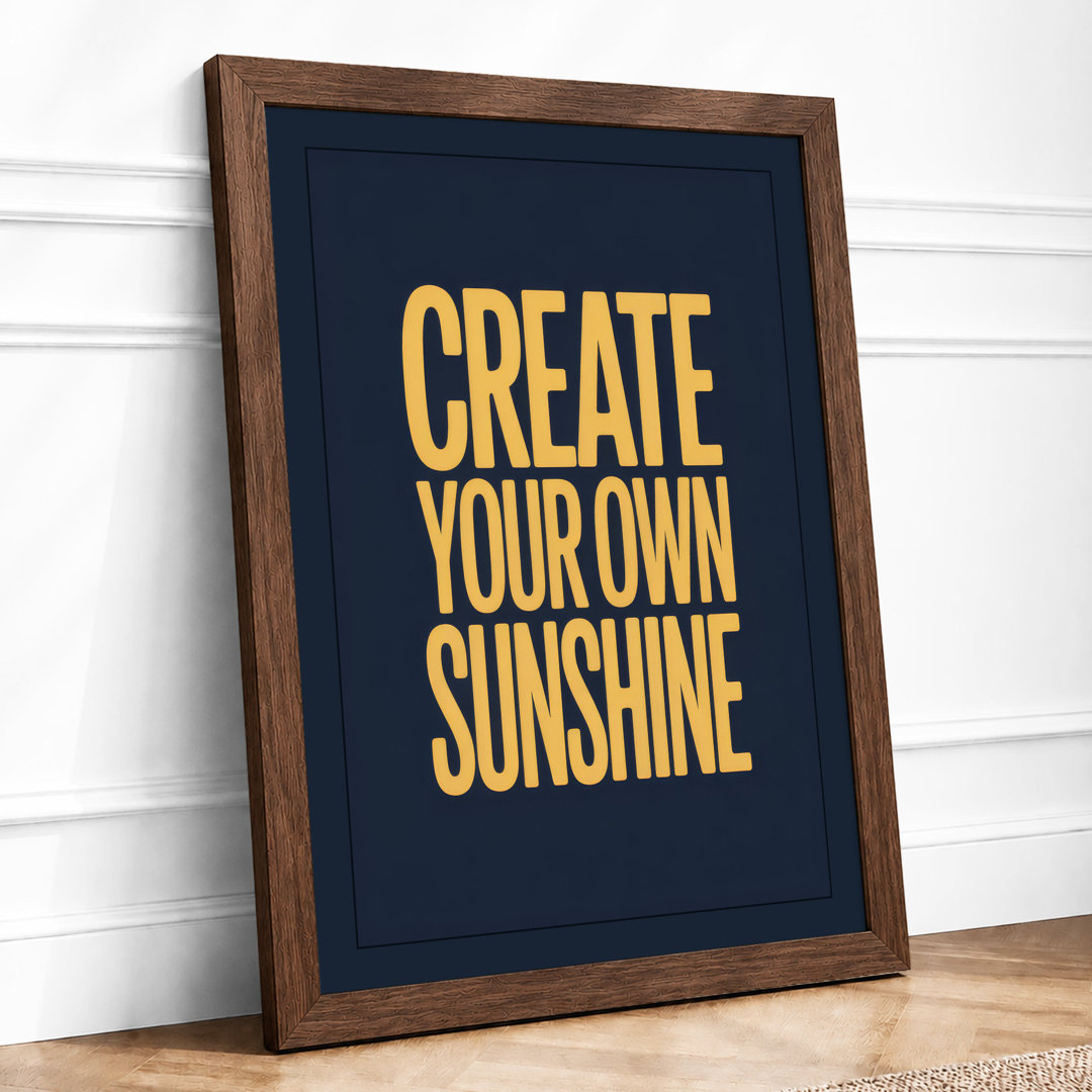 Create Your Own Sunshine Typography - Framed Print