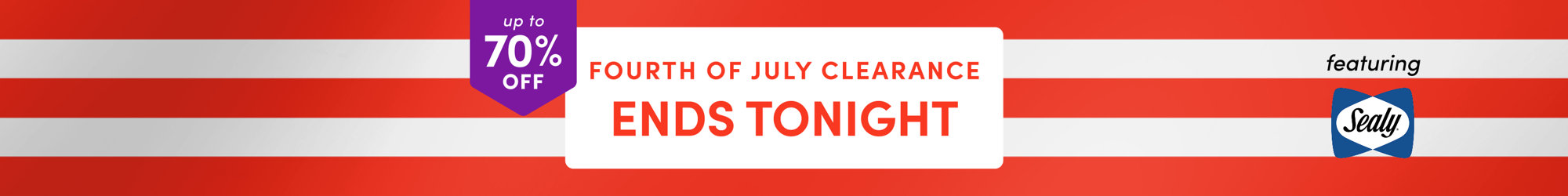 Up to 70% off Fourth of July clearance featuring Sealy, ends tonight.
