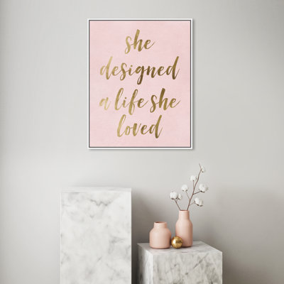 «A Life She Loved Blush Empowered Women», reproduction d'art textuel