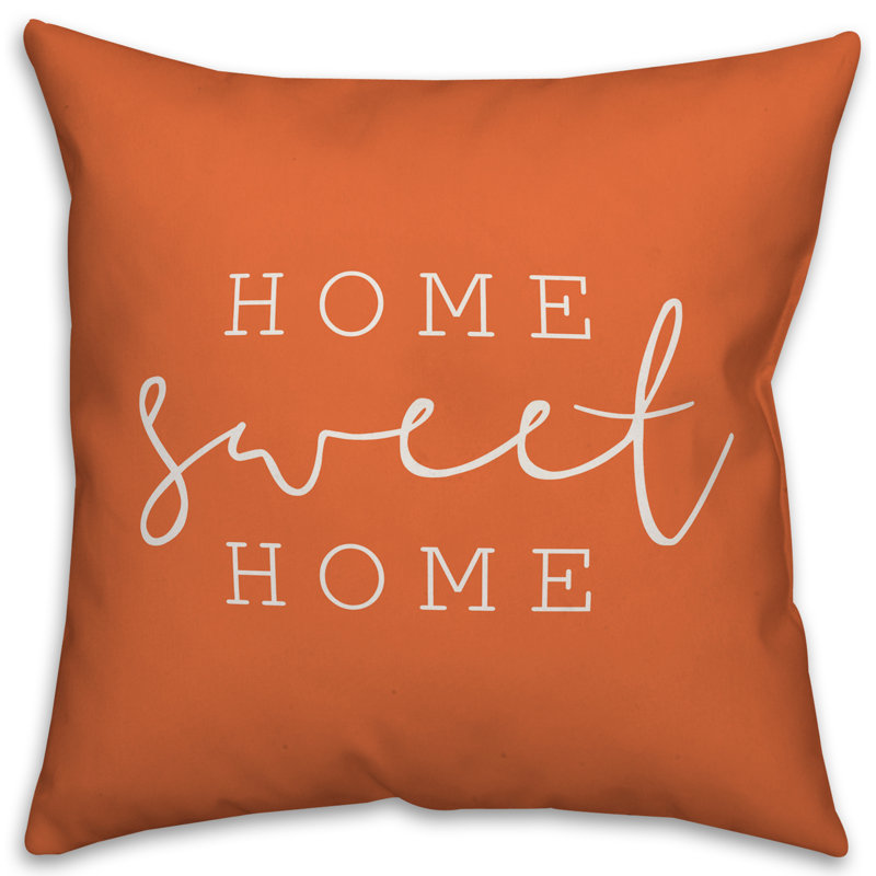  Coussin intérieur / extérieur Home Sweet Home, Orange, H 16 po x l 16 po